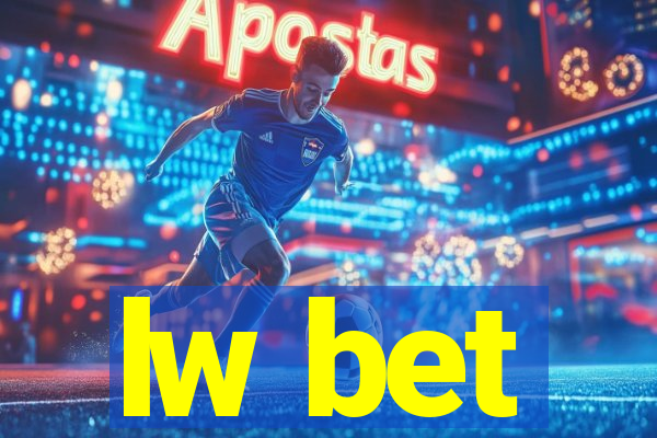 lw bet